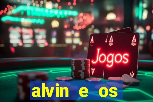 alvin e os esquilos 3 rede canais